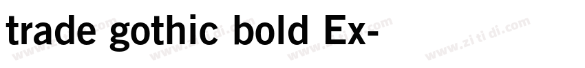 trade gothic bold Ex字体转换